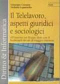 Il telelavoro. Aspetti giuridici e sociologici