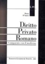 Diritto privato romano comparato con il moderno