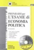 Prepararsi per l'esame di economia politica. Con CD-ROM