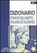 Dizionario storico del diritto italiano ed europeo