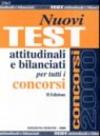 Nuovi test attitudinali e bilanciati per tutti i concorsi