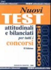 Nuovi test attitudinali e bilanciati per tutti i concorsi