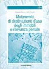 Mutamento di destinazione d'uso degli immobili e rilevanza penale