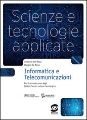 Scienze e tecnologie applicate. Informatica e telecomunicazioni. Con espansione online. Per gli Ist. tecnici. E-book. Formato PDF