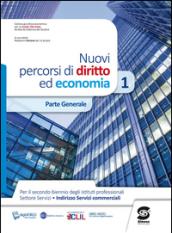 Nuovi percorsi di diritto ed economia, Per le Scuole superiori. Con espansione online: 1