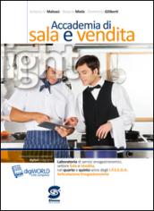 Accademia di sala e vendita light. Laboratorio di sala e vendita articolazione enogastronomia. Con espansione online. Per le Scuole superiori. E-book. Formato PDF