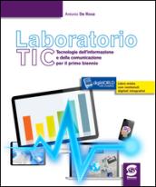 Laboratorio tic. Tecnologie dell'informazione e della comunicazione per il primo biennio. Con espansione online. Per le Scuole superiori. E-book. Formato PDF