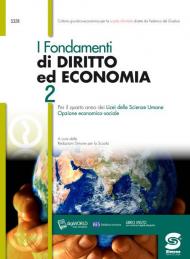 FONDAMENTI DI DIRITTO ED ECONOMIA 2 PER LICEI SCIENZE UMANE IV ANNO (S328DG)