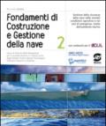 Fondamenti di Costruzione e Gestione della nave 2: Gestione della sicurezza della nave nelle normali condizioni operative e nei casi di emergenza, tutela dell'ambiente marino. E-book. Formato PDF