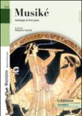 Musiké. Antologia di lirici greci. Per le Scuole superiori. Con espansione online. E-book. Formato PDF