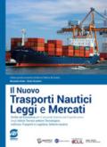 Il Nuovo Trasporti Nautici - Leggi e Mercati: Diritto ed Economia per il secondo biennio ed il quinto anno degli Istituti Tecnici settore Tecnologico, indirizzo Trasporti e Logistica, Settore nautico. E-book. Formato PDF