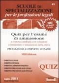 Scuole di specializzazione per le professioni legali. Quiz per l'esame di ammissione a risposta multipla con risposte commentate e simulazioni della prova