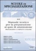 Scuole di specializzazione per le professioni legali. Manuale teorico per la preparazione ai quiz di ammissione. Programma completo d'esame