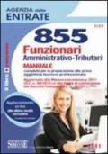 *313/2 855 FUNZIONARI AMMINISTRATIVO-TRIUTARI MANUALE completo per la preparazione alla prova oggettiva tecnico-professionale