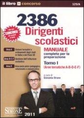 *529/A 2386 DIRIGENTI SCOLASTICI Manuale completo per la preparazione TOMO I (Aree tematiche A-B-D-E-F-)