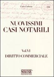 53/6 NUOVISSIMI CASI NOTARILI Volume 6 Diritto commerciale