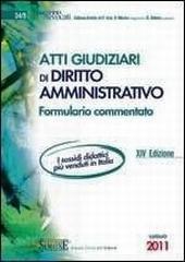 *54/9 ATTI GIUDIZIARI DI DIRITTO AMMINISRATIVO 2011 Formulario commentato