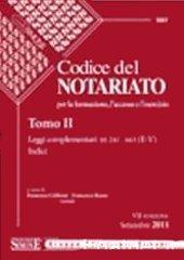 Codice del notariato per la formazione, l'accesso e l'esercizio (2 vol.)