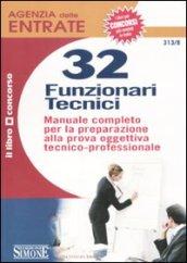 *313/8 32 FUNZIONARI TECNICI Manuale completo per la preparazione alla prova oggettiva tecnico-professionale