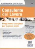 Consulente del lavoro. Programma completo per la prova orale