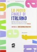 La prova finale di Italiano. Per la Scuola media