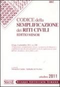 Codice della semplificazione dei riti civili. Ediz. minor