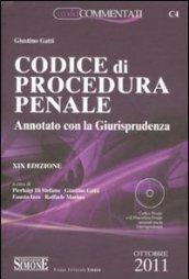 *C4 CODICE DI PROCEDURA PENALE 2011 Annoato con la giurisprudenza CON CD-ROM