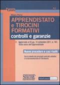 Apprendistato e tirocini formativi. Controlli e garanzie. Nuove procedure e casi risolti