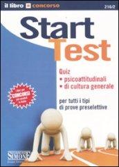 *216/2 START TEST QUIZ PSICOATTITUDINALI E DI CULTURA GENERALE PER TUTTI I TIPI DI PROVE PRESELETTIVE