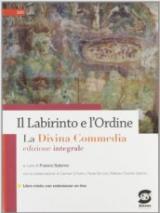 Il labirinto e l'ordine. La Divina Commedia. Con espansione online. Per gli Ist. professionali