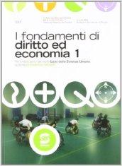 I fondamenti di diritto ed economia. Per il 3° anno dei nuovi Licei delle scienze umane, opzione economico-sociale. Con espansione online: 1