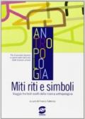 Antropologia. Miti, riti e simboli. Con espansione online. Per le Scuole superiori