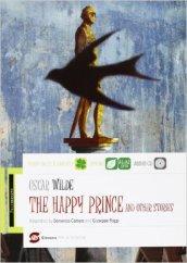 The happy prince and other stories. Con espansione online. Con CD Audio