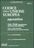 Codice dell'Unione europea operativo. TUE e TFUE commentati articolo per articolo. Con la carta dei diritti fondamentali dell'Unione Europea