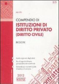 Compendio di istituzioni di diritto privato (diritto civile)