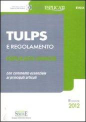 Tulps e regolamento. Esplicato minor. Con commento essenziale ai principali articoli