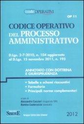 Codice operativo del processo amministrativo. Annotato con dottrina e giurisprudenza