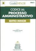 Codice del processo amministrativo. Ediz. minore