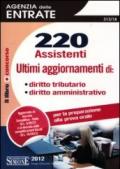 220 assistenti Agenzia delle entrate. Diritto tributario, diritto amministrativo. Per la preparazione alla prova orale