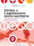 Diritto e legislazione socio-sanitaria. Con espansione online. Per le Scuole superiori