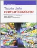 Teoria della comunicazione. Con espansione online. Per le Scuole superiori