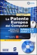 La patente europea del computer. Windows Vista, Internet Explorer, Windows Mail. Syllabus 5.0 moduli 1, 2, 7. Con CD-ROM