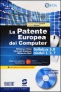 La patente europea del computer. Windows Vista, Internet Explorer, Windows Mail. Syllabus 5.0 moduli 1, 2, 7. Con CD-ROM