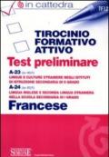 Tirocinio formativo attivo. Test preliminare. A-23 (ex 46/A), A-24 (ex 45/A). Francese