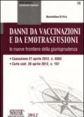 Danni da vaccinazioni e da emotrasfusioni. Le nuove frontiere della giurisprudenza