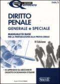 Diritto penale generale e speciale. Manuale di base per la preparazione alla prova orale