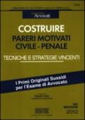 Costruire un parere motivato civile e penale. Tecniche e strategie vincenti