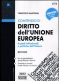 Compendio di diritto dell'Unione Europea. Aspetti istituzionali e politiche dell'Unione