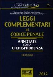 Leggi complementari al codice penale. Annotate con la giurisprudenza