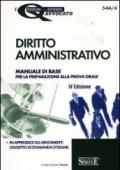 Diritto amministrativo. Manuale di base per la preparazione alla prova orale